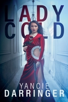 Lady Cold B0FGFL52SS Book Cover