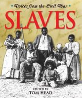 Voices From the Civil War - Slaves (Voices From the Civil War) 1567117937 Book Cover