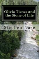 Olivia Tience and the Stone of Life 1500959405 Book Cover