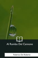 Al Rombo Del Cannone 1540372340 Book Cover