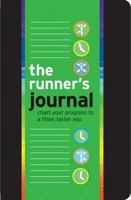 The Runner's Journal: Chart Your Progress to a Fitter, Faster You 190862101X Book Cover