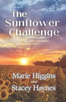 The Sunflower Challenge: Inspirational Romance B0CJ4CM9P5 Book Cover