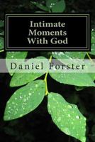 Intimate Moments with God: Everyday Power Devotions 1501001450 Book Cover