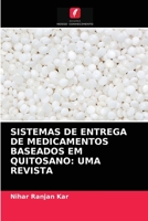 Sistemas de Entrega de Medicamentos Baseados Em Quitosano: Uma Revista 6203542008 Book Cover