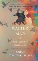 Walter Map & The Legend of Prester John: Tales from the Gargoyles B0GVDN3746 Book Cover