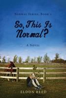 So, This Is Normal? 1682708292 Book Cover