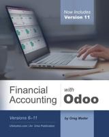 Financial Accounting with Odoo, Third Edition: Versions 6-11 1984305123 Book Cover