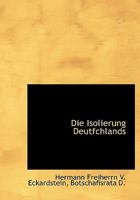 Die Isolierung Deutfchlands 1010330128 Book Cover