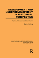 Development and Underdevelopment in Historical Perspective (Development and Underdevelopment) 0415848369 Book Cover
