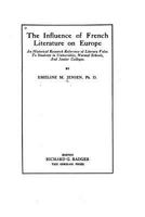 The Influence of French Literature on Europe, an Historical Research 153291637X Book Cover