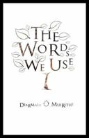 The Words We Use 1851822208 Book Cover