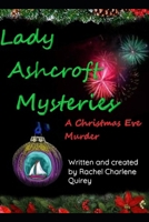 Lady Ashcroft Mysteries A Christmas Eve Murder B09JJGVCSG Book Cover