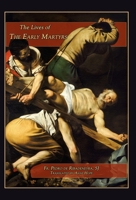 Lives of the Early Martyrs 195374608X Book Cover