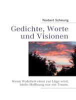 Gedichte, Worte und Visionen 3842343485 Book Cover