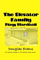 The Elevator Family Plays Hardball 1517601312 Book Cover