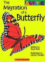 The Migration of a Butterfly (Amaze 0531240487 Book Cover