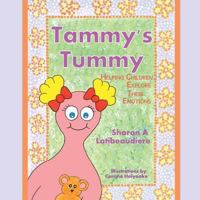 Tammy's Tummy: Helping Children Explore Their Emotions 1496987608 Book Cover