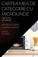 Cartea Mea de Categorie Cu Microunde 2022: ReȚete Accesibile UȘoare Și Rapide 1837524122 Book Cover