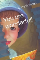 You are wonderful! B09QP9RX74 Book Cover