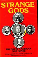 Strange Gods: The Great American Cult Scare 0807032565 Book Cover