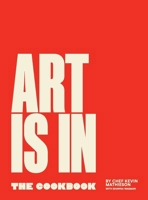 Art Is In The Cookbook 1778354947 Book Cover