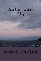 Ants can fly 1729730337 Book Cover