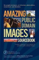 Amazing Public Domain Images Sourcebook 160935009X Book Cover