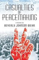 Casualties of Peacemaking 1614935211 Book Cover