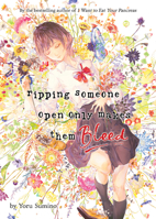 Ripping Someone Open Only Makes Them Bleed (Light Novel) B0CWQKL4XT Book Cover