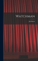 Watchman 101472354X Book Cover