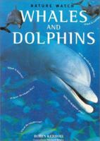Whales and Dolphins (Nature Watch) 0754818756 Book Cover