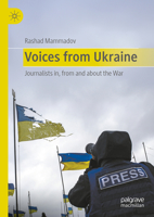 Voices from Ukraine: Journalists In, from and about the War 303168852X Book Cover