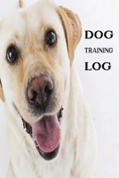 Dog Training Log: Matte cover Pretty Puppy Journal Plus To do List Logbook Sheets Template Pages Tracking Logbook To Help Train Your Pet Can Know Next ... and Progress (Pet Maintenance Record) 165831199X Book Cover