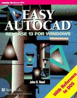 Easy Autocad: Release 13 for Windows : With Reference to DOS (Visual Technology) 0070297908 Book Cover