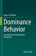 Dominance Behavior: An Evolutive and Comparative Perspective 3030974006 Book Cover