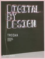 Digital by Design: Crafting Technology for Products and Environments 0500514380 Book Cover