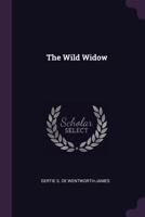 The Wild Widow 0548895740 Book Cover