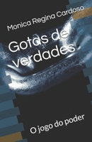Gotas de verdades: O jogo do poder 6590080313 Book Cover