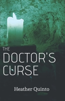 The Doctor's Curse 0578914441 Book Cover