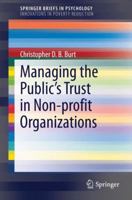Managing the Public's Trust in Non-Profit Organizations 1493905597 Book Cover