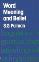 Word Meaning and Belief (Croom Helm linguistics series) 0893912018 Book Cover