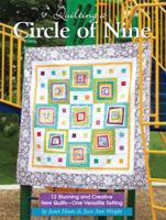 Quilting a Circle of Nine: 12 Stunning and Creative New Quilts-One Versatile Setting 1935726447 Book Cover