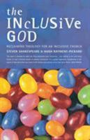 The Inclusive God: Reclaiming Theology for an Inclusive Church 1853117412 Book Cover