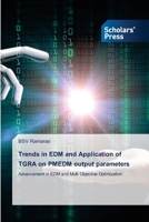 Trends in EDM and Application of TGRA on PMEDM output parameters 6138940768 Book Cover