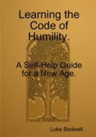 Learning the Code of Neutrality. A Self-Help Guide for a New Age. 1326796402 Book Cover