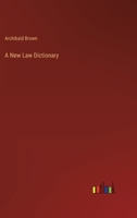 A New Law Dictionary 3368822268 Book Cover