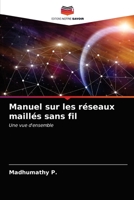 Manuel sur les réseaux maillés sans fil: Une vue d'ensemble 6203206091 Book Cover