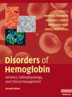 Disorders of Hemoglobin: Genetics, Pathophysiology, and Clinical Management 0521632668 Book Cover