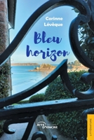 Bleu horizon (French Edition) 2355239959 Book Cover