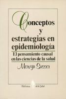 Conceptos y Estrategias En Epidemiolog-A: El Pensamiento Causal En Las Ciencias de La Salud 9681636708 Book Cover